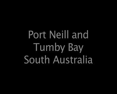 Port Neil and Tumby Bay South Australia